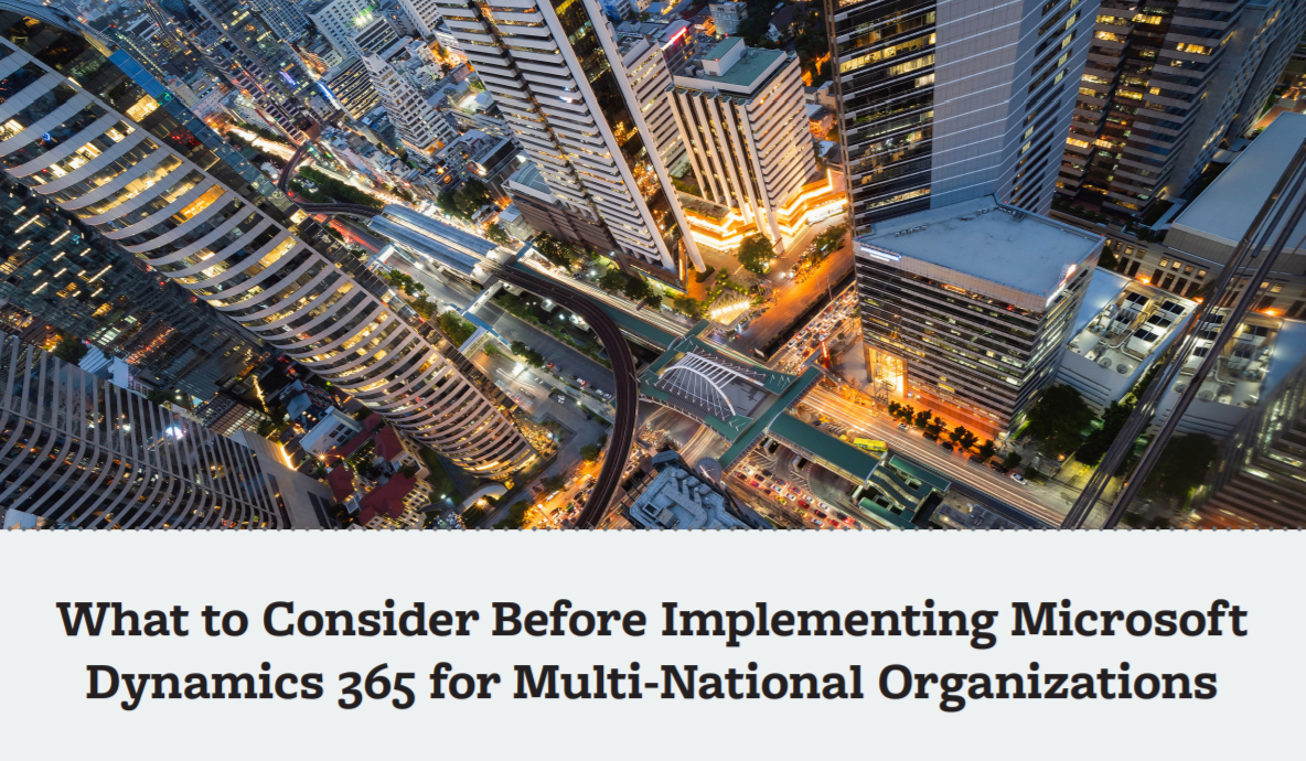 What To Consider Before Implementing Dynamics for Multi-National Organizations